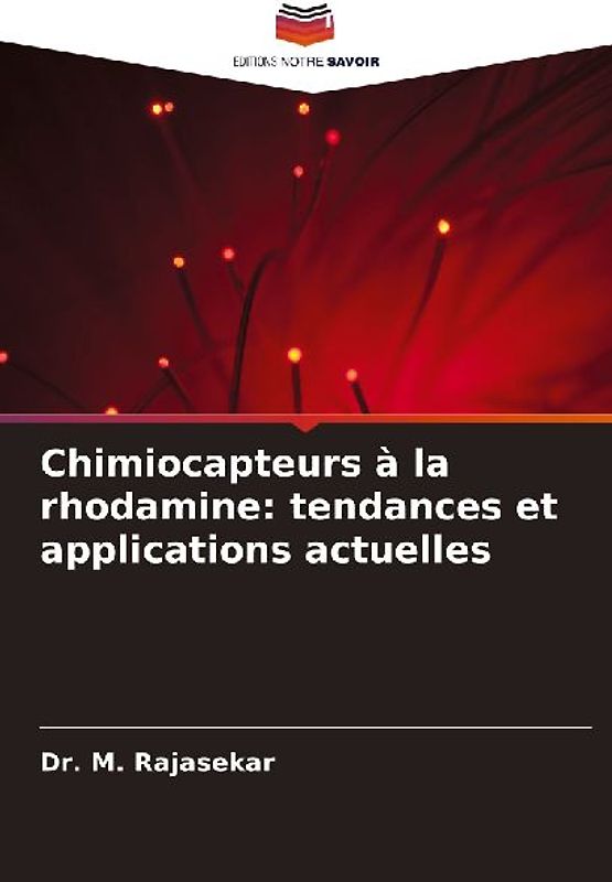 Chimiocapteurs à la rhodamine: tendances et applications actuelles