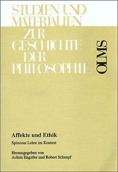 Affekte und Ethik. Spinozas Lehre im Kontext