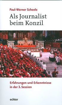 Als Journalist beim Konzil