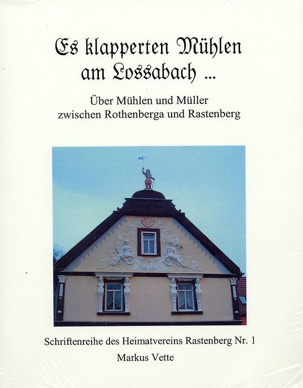 Es klapperten Mühlen am Lossabach...