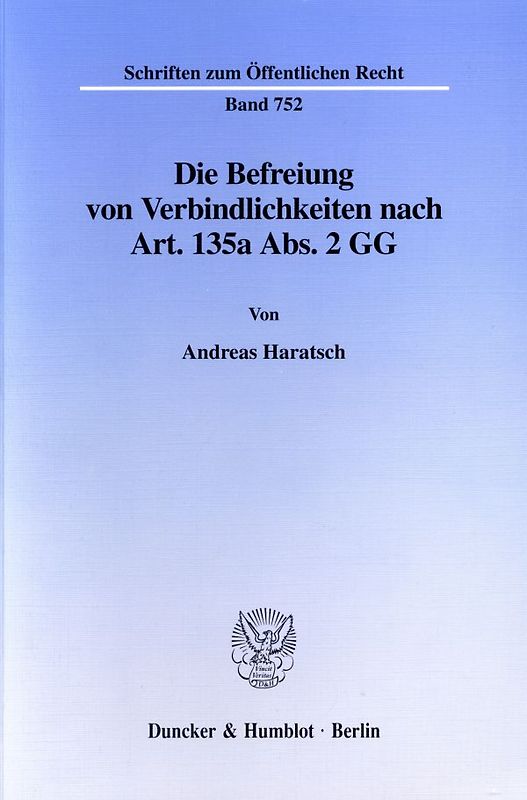 Die Befreiung von Verbindlichkeiten nach Art. 135a Abs. 2 GG.