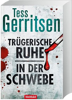 Trügerische Ruhe / In der Schwebe - Tess Gerritsen [Taschenbuch, Weltbild]