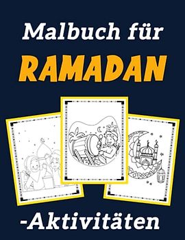 Malbuch für Ramadan-Aktivitäten: Beteilige dich an der Ramadan-Feier mit Malvorlagen und Aktivitäten