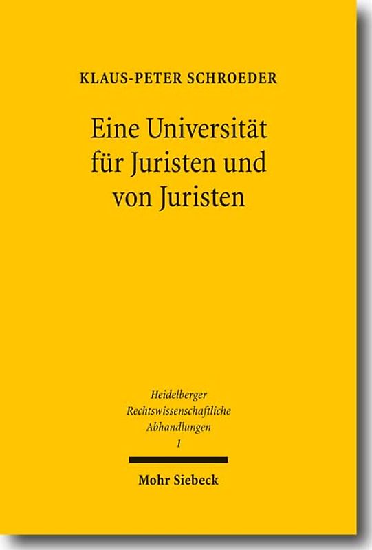 "Eine Universität für Juristen und von Juristen"
