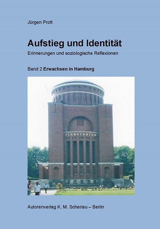 Aufstieg und Identität. Erinnerungen und soziologische Reflexionen