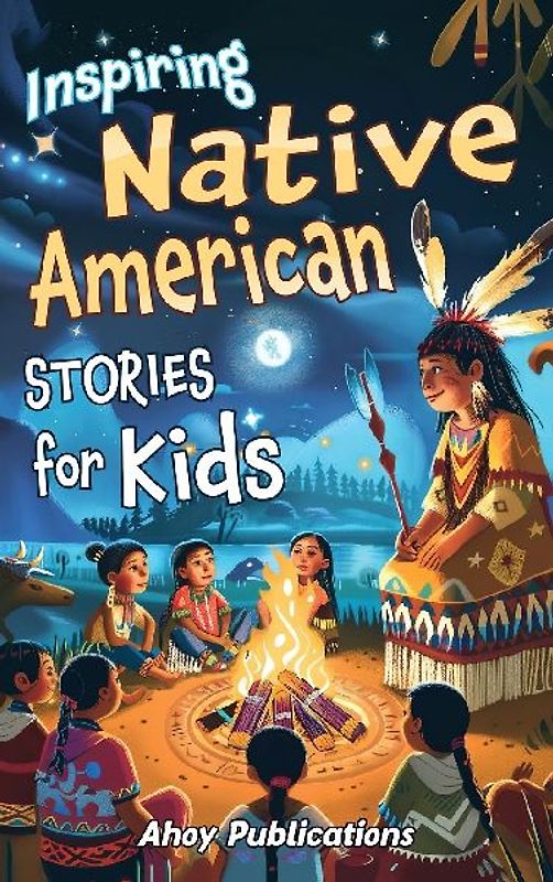 Inspiring Native American Stories for Kids