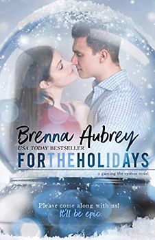 For The Holidays (Gaming the System, Band 9)