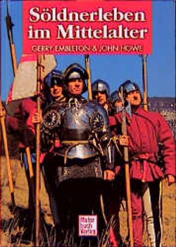 Söldnerleben im Mittelalter