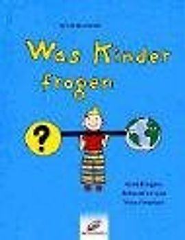 Was Kinder fragen