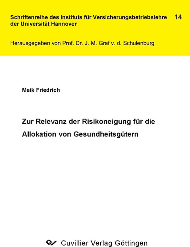 Zur Relevanz der Risikoeignung für die Allokation von Gesundheitsgütern