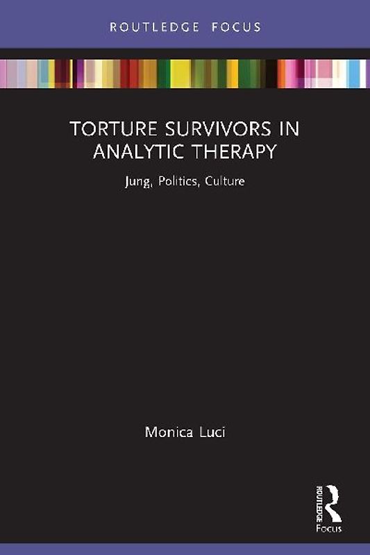 Torture Survivors in Analytic Therapy