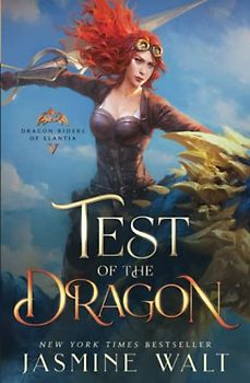 Test of the Dragon: a Dragon Fantasy Adventure (Dragon Riders of Elantia, Band 5)