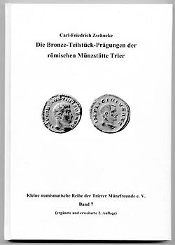 Die Bronze-Teilstück-Prägungen der römischen Münzstätte Trier