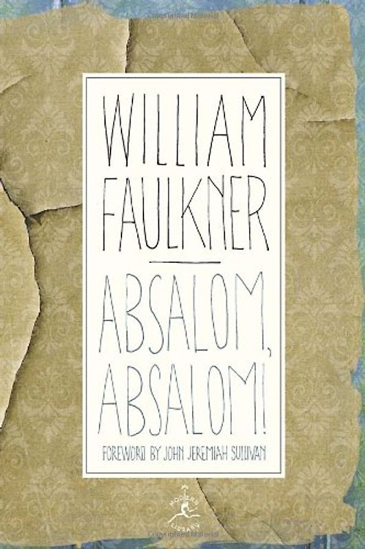 Absalom, Absalom! (Modern Library) - Faulkner, William