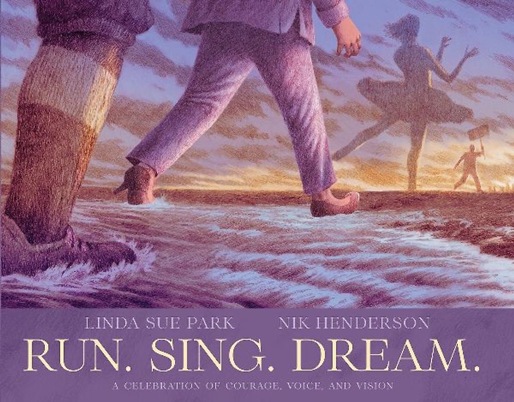 Run. Sing. Dream.