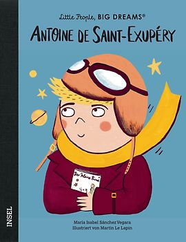 Antoine de Saint-Exupéry – Little People, BIG DREAMS (Deutsche Ausgabe)