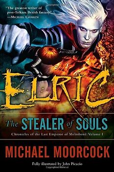 Elric   The Stealer of Souls (Chronicles of the Last Emperor of Melnibone) - Moorcock, Michael