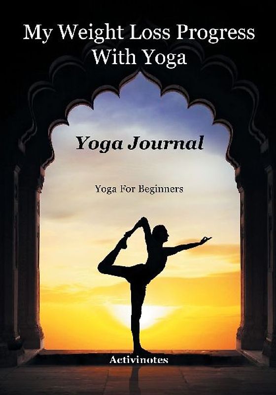 My Weight Loss Progress With Yoga - Yoga Journal