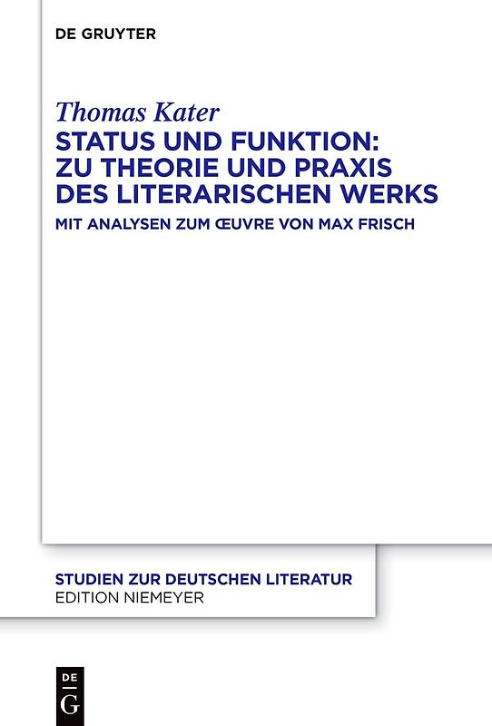 Status und Funktion: Zu Theorie und Praxis des literarischen Werks