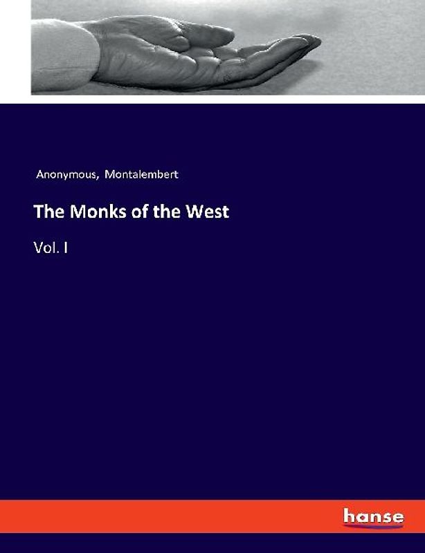 The Monks of the West