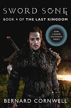 Sword Song Tie-in: A Novel (Saxon Tales, 4, Band 4)