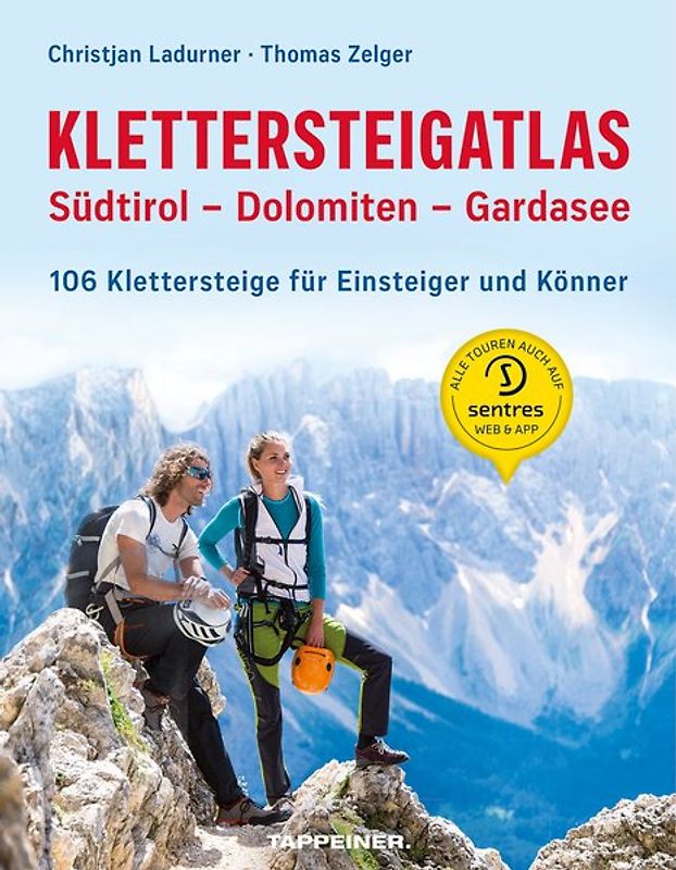 Klettersteigatlas Südtirol – Dolomiten – Gardasee