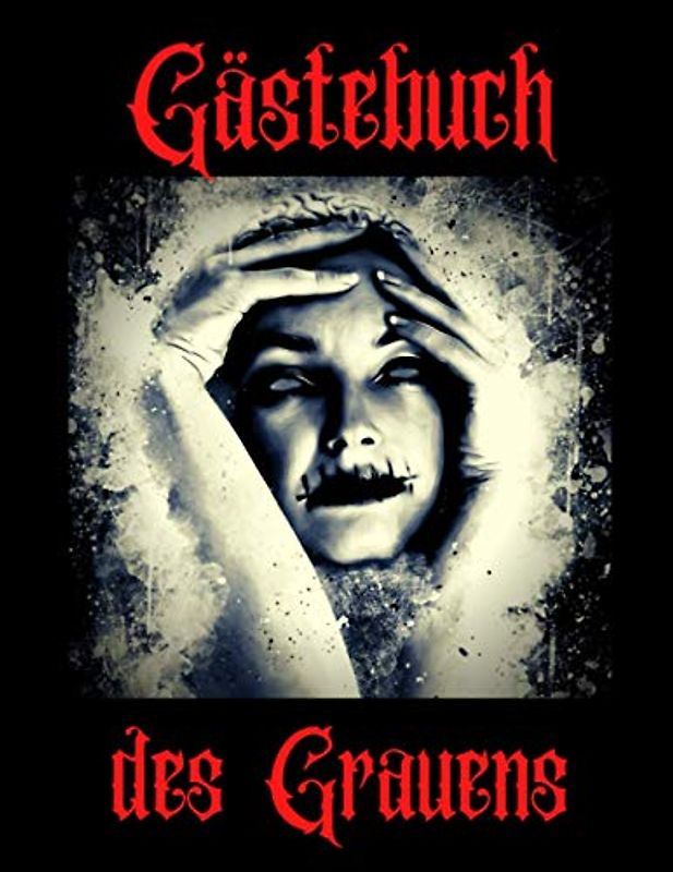 Gästebuch des Grauens: Horror Gästebuch für Halloween, Mottoparty oder Mottoabend. Hier können sich Deine Gäste auf gruseligen Feiern verewigen. So ... Idee auch als Mitbringsel zur Halloweenparty.