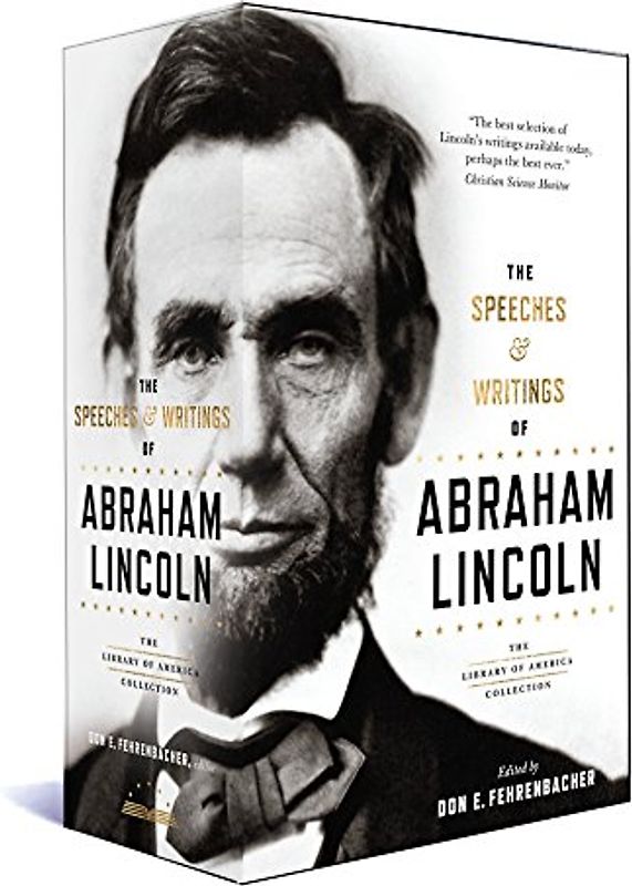 The Speeches & Writings of Abraham Lincoln
