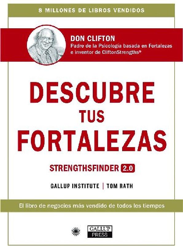 Descubre Tus Fortalezas 2.0 (Strengthsfinder 2.0 Spanish Edition)