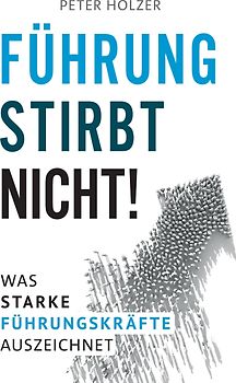 Führung stirbt nicht!