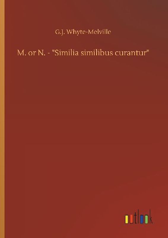 M. or N. - "Similia similibus curantur"