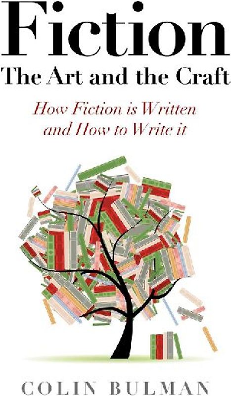 Fiction - The Art and the Craft