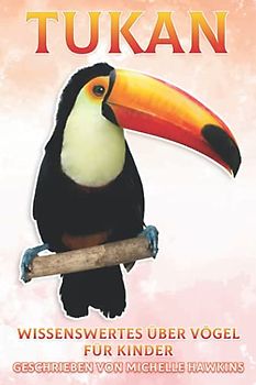 Tukan: Wissenswertes über Vögel für Kinder #16