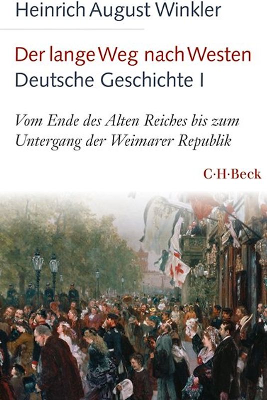 Der lange Weg nach Westen - Deutsche Geschichte I