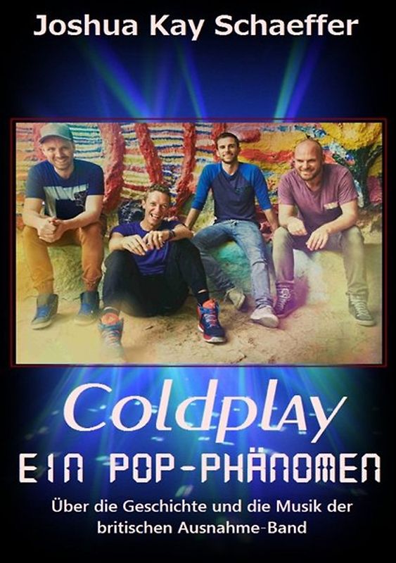 Coldplay - Ein Pop-Phänomen