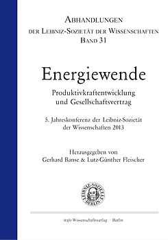 Energiewende. Produktivkraftentwicklung und Gesellschaftsvertrag