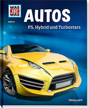 WAS IST WAS Band 53 Autos. PS, Hybrid und Turbostars