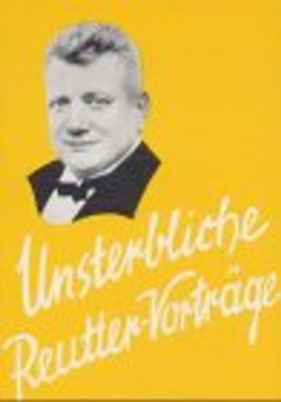 Unsterbliche Reutter-Vorträge