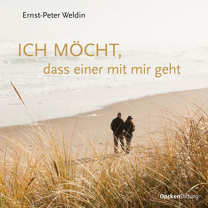 Ich möcht, dass einer mit mir geht