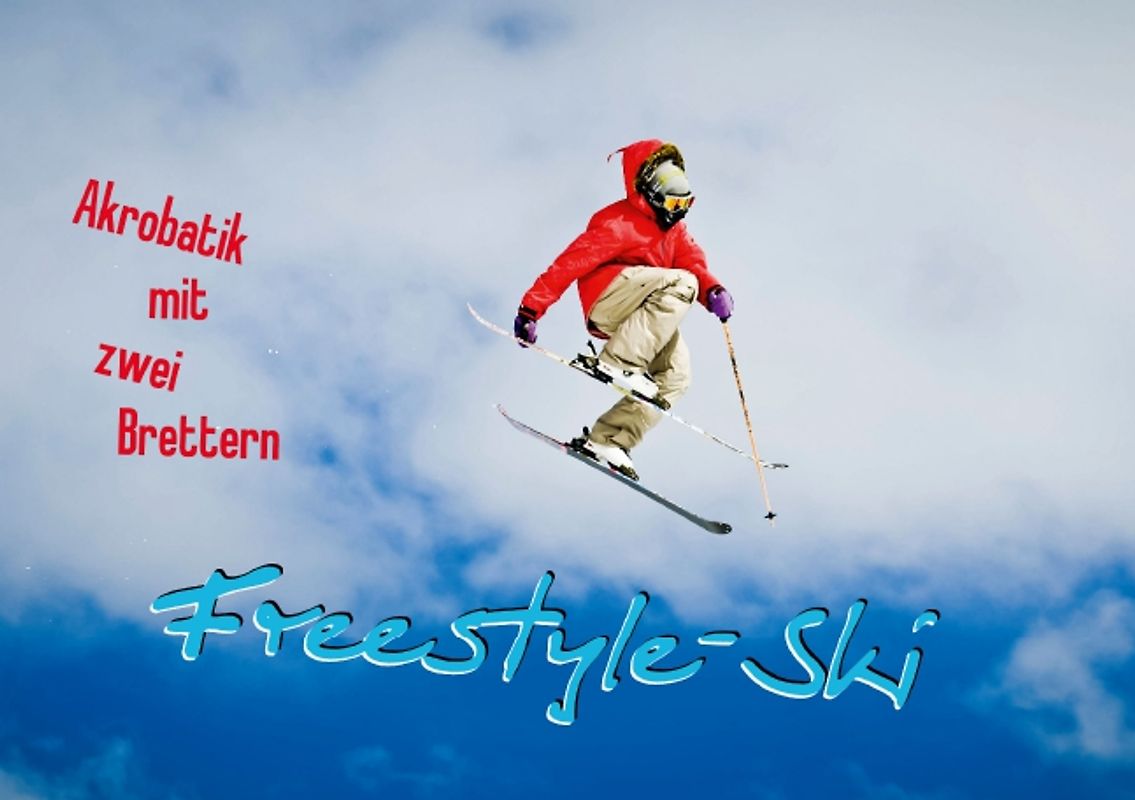 Akrobatik mit zwei Brettern: Freestyle-Ski (Tischaufsteller DIN A5 quer)