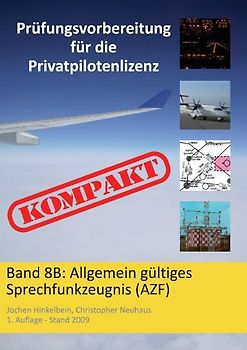 Prüfungsvorbereitung für die Privatpilotenlizenz Kompakt