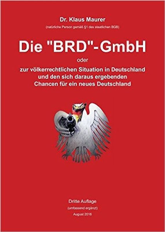 Die "BRD"-GmbH - Achtung !!! allerneueste !!! (Dritte) Auflage - von 2016 - Das Original !!!