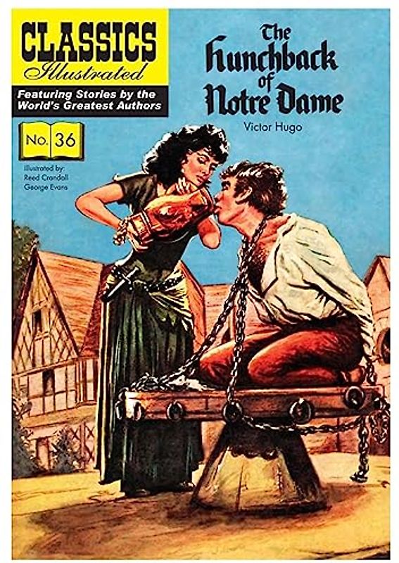 Hunchback of Notre Dame, The: The Hunchback of Notre Dame (Classics Illustrated)
