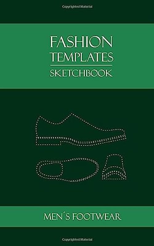 Fashion Templates Sketchbook MEN'S FOOTWEAR: 5x8 150 pg Dotted shoes sneakers croquis for fashion design illustration