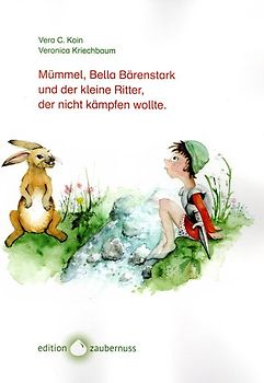 Mümmel, Bella Bärenstark und der kleine Ritter, der nicht kämpfen wollte