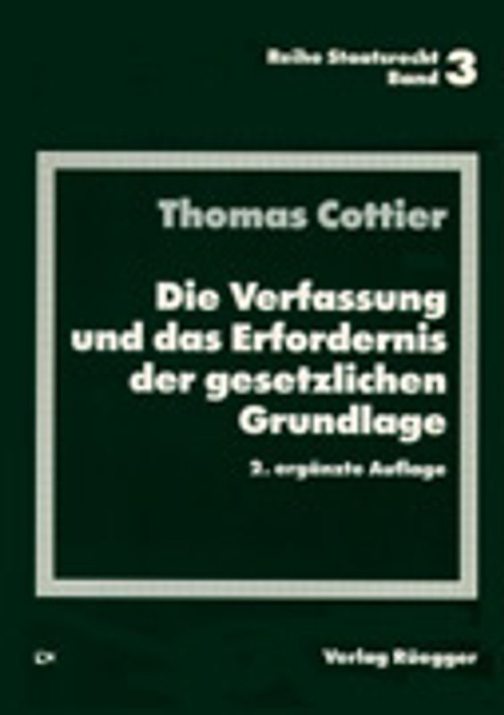 Die Verfassung und das Erfordernis der gesetzlichen Grundlage