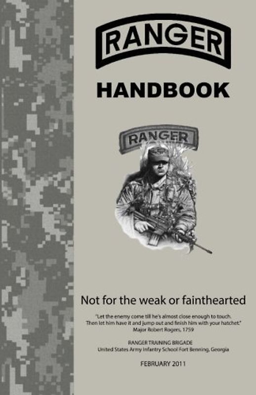 Ranger Handbook: Not For The Weak or Fainthearted