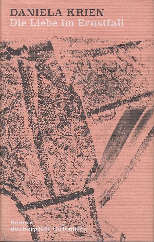 Die Liebe im Ernstfall - Daniela Krien [Gebundene Ausgabe]