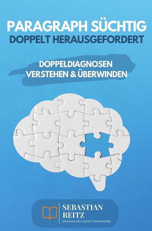 Paragraph Süchtig - Doppelt herausgefordert