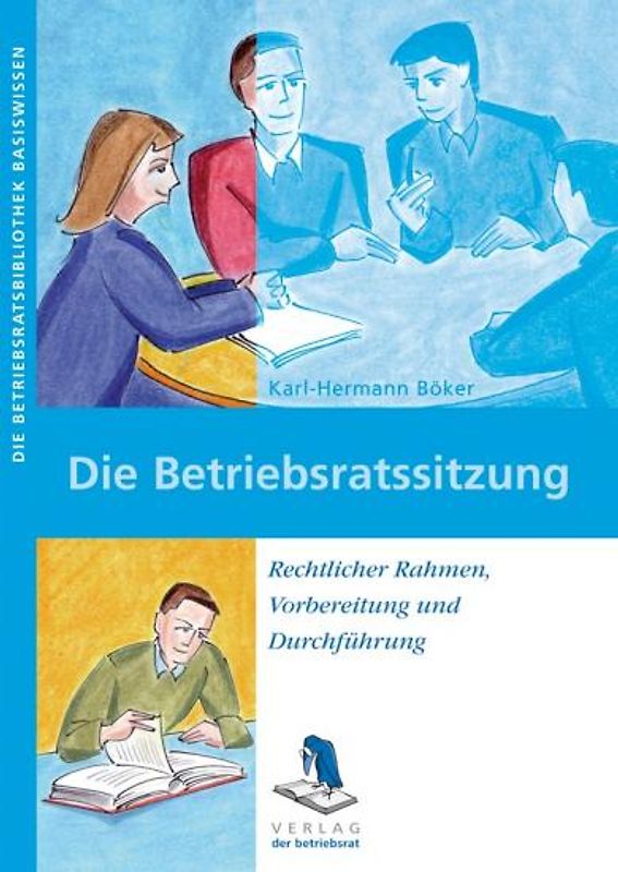 Die Betriebsratssitzung
